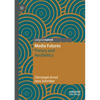 Media Futures: Theory and Aesthetics - Paperback