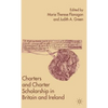 Charters and Charter Scholarship in Britain and Ireland - Hardcover