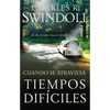Cuando Se Atraviesa Tiempos Difíciles: ¡Si No Es Una Cosa Es Otra! - Paperback