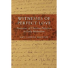 Witnesses of Perfect Love: Narratives of Christian Perfection in Early Methodism - Paperback