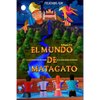 Ei Mundo de Matagato: Y la desaparición del poder de la gran magia escondida - Paperback