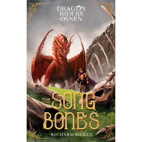 The Song of Bones: Dragon Riders of Osnen Book 11 - Paperback