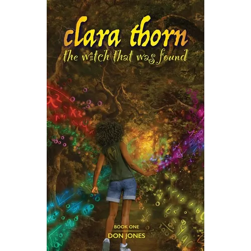 Clara Thorn, the witch that was found - Hardcover