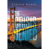 The Crisis Denied - Hardcover