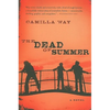 The Dead of Summer - Paperback