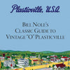 Bill Nole's Classic Guide to Vintage "O" Plasticville: Including Storytown, Make'N'Play and Lionel Plasticville - Paperback