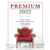 Premium 2022 Weekly Planner for the Rich and Powerful - Paperback