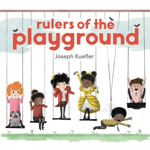 Rulers of the Playground - Hardcover