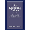 Our Enduring Values: Librarianship in the 21st Century - Paperback