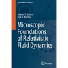 Microscopic Foundations of Relativistic Fluid Dynamics - Paperback