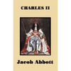 Charles II: The Life of Charles II and the Return of the English Monarchy - Hardcover