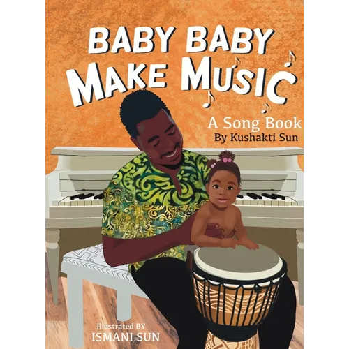 Baby Baby Make Music - Hardcover