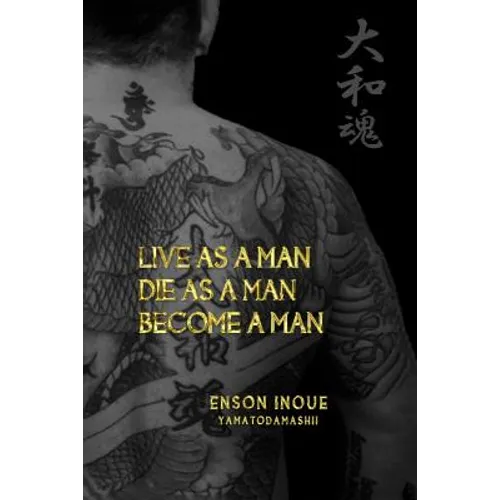 Live as a Man. Die as a Man. Become a Man. - Paperback