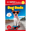 DK Super Readers Level 2 Dog Dude - Paperback