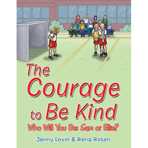 The Courage to Be Kind - Paperback