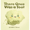 There Once Was a Toot - Hardcover
