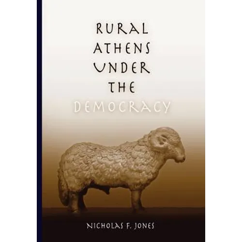 Rural Athens Under the Democracy - Hardcover