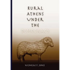 Rural Athens Under the Democracy - Hardcover