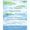 The Anxiety and Depression Workbook: Simple, Effective CBT Techniques to Manage Moods and Feel Better Now - Paperback