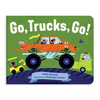 Go, Trucks, Go!: A Truck Book for Toddlers 1-3 - Board Book