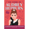 The Story of Audrey Hepburn: An Inspiring Biography for Young Readers - Hardcover