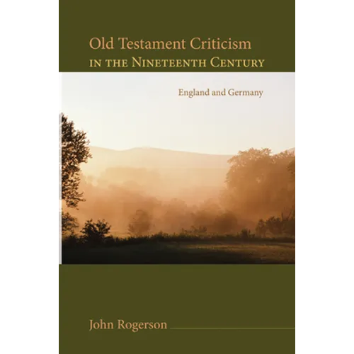 Old Testament Criticism in the Nineteenth Century - Paperback