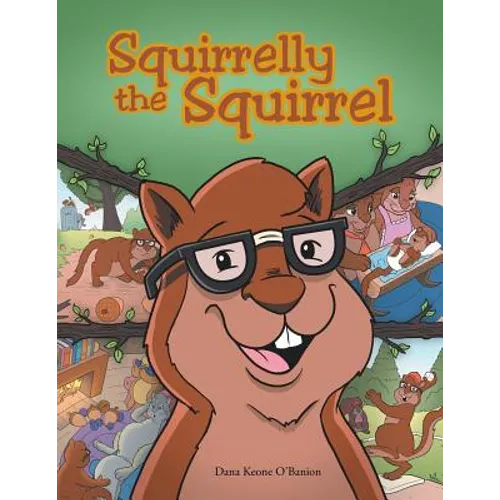 Squirrelly the Squirrel - Paperback