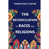 The Reconciliation of Races and Religions - Paperback