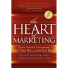 The Heart of Marketing: Love Your Customers and They Will Love You Back - Paperback