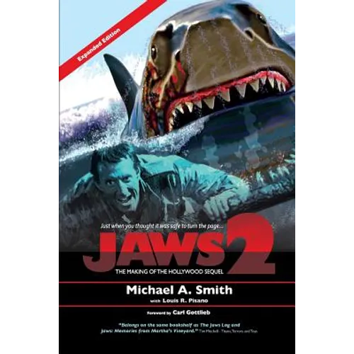 Jaws 2: The Making of the Hollywood Sequel: Updated and Expanded Edition - Paperback
