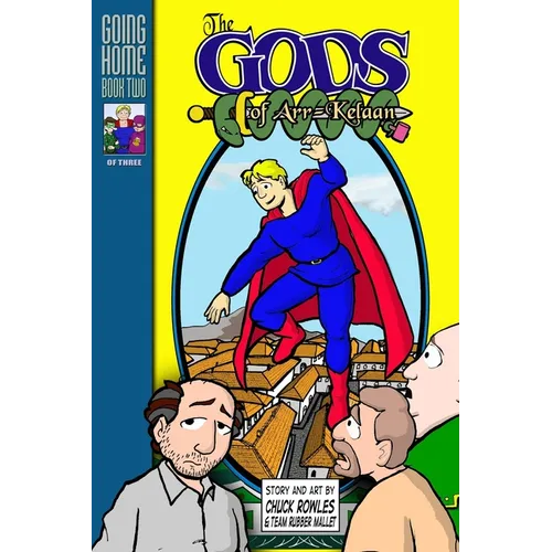The Gods of Arr-Kelaan: Going Home Book Two - Paperback
