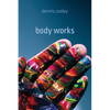 Body Works - Paperback