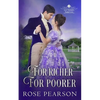 For Richer, For Poorer: A Regency Romance - Paperback