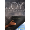 Joy Unspeakable: Finding Joy in Christ-Like Suffering - Paperback