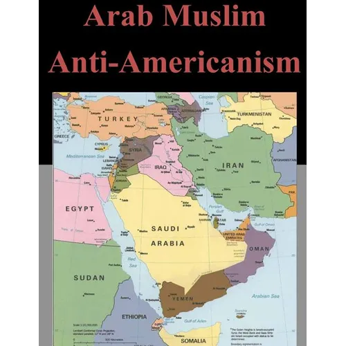 Arab Muslim Anti-Americanism - Paperback