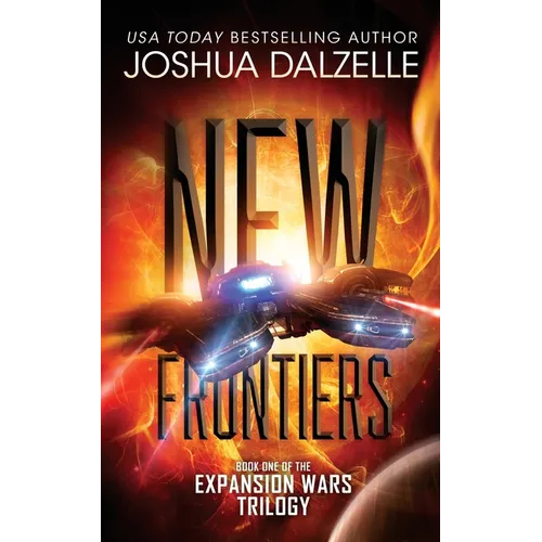 New Frontiers: Expansion Wars Trilogy, Book One - Paperback
