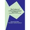 The Letters of a Post-Impressionist; Being the Familiar Correspondence of Vincent Van Gogh - Paperback