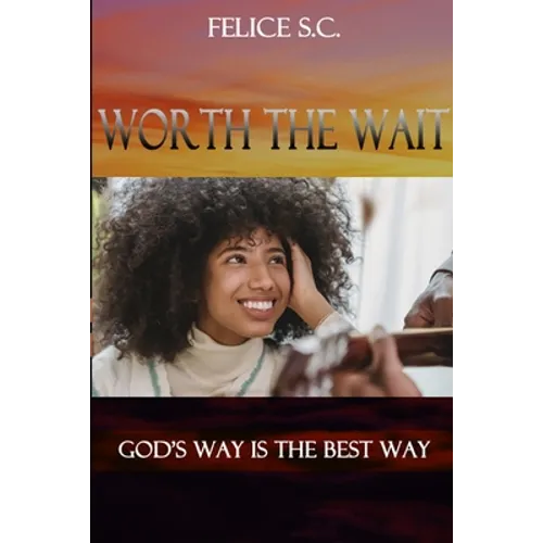 Worth the Wait - Paperback