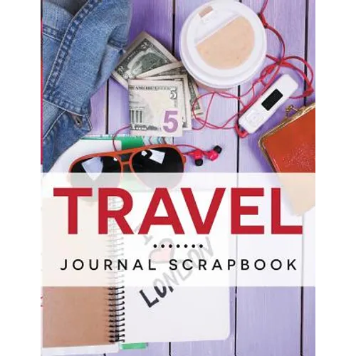 Travel Journal Scrapbook - Paperback