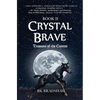 Crystal Brave: Treasures of the Current - Paperback