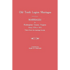 Marriages in Rockingham County, Virginia, from 1778 to 1816. Taken from the Marriage Bonds [Old Tenth Legion Marriages] - Paperback