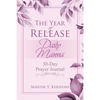 The Year of Release: Daily Manna: 30-Day Prayer Journal - Paperback