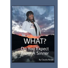 What? Do You Expect from a Sinner - Hardcover