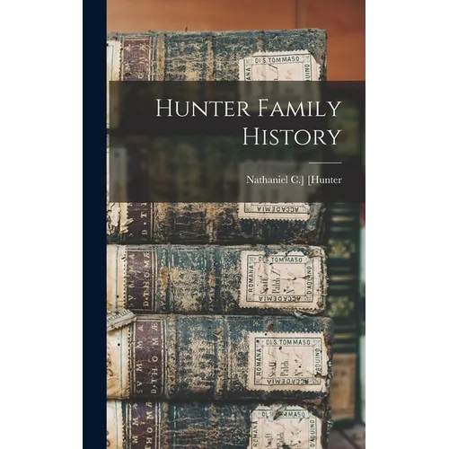 Hunter Family History - Hardcover