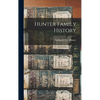 Hunter Family History - Hardcover