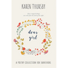 dear girl: a poetry collection for survivors - Paperback