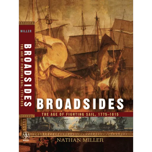 Broadsides: The Age of Fighting Sail, 1775-1815 - Paperback