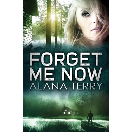 Forget Me Now - Paperback