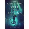 Keep on Seeking: A Supernatural Christian Novel - Paperback