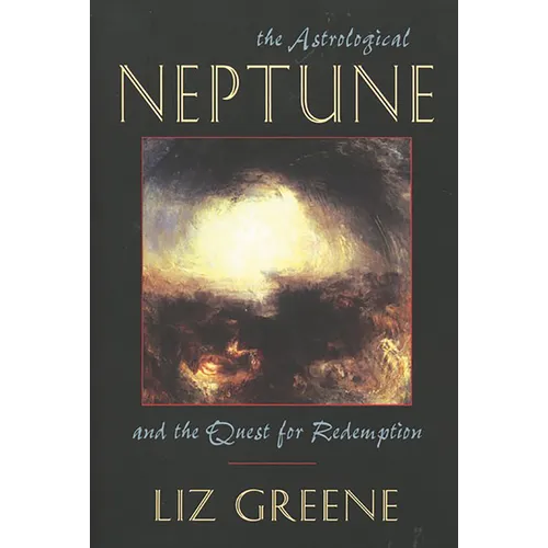 Astrological Neptune and the Quest for Redemption - Paperback